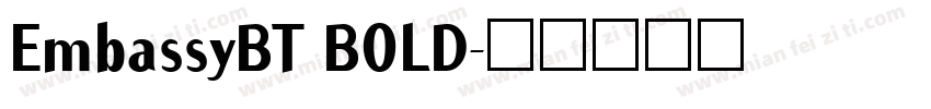 EmbassyBT BOLD字体转换
